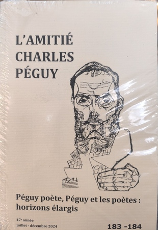 L'Amitié Charles Péguy 183 - 184 Peguy poète, Péguy et les poètes : horizons élargis