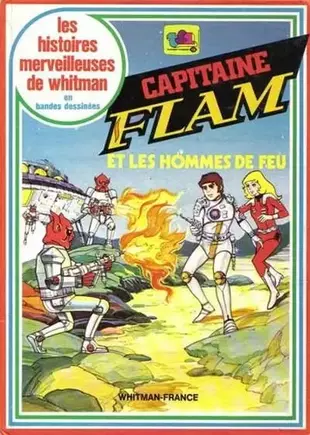 Capitaine Flam et les hommes de feu (Les Histoires merveilleuses de Whitman en bandes dessinées)