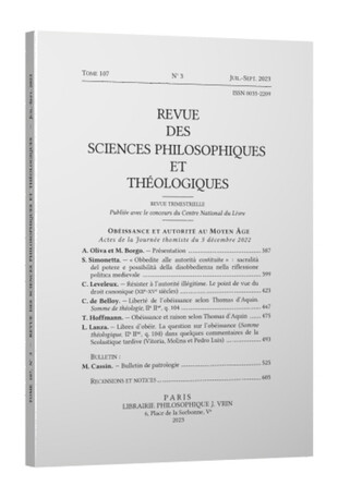 Obéissance et autorité au Moyen Âge : actes de la Journée thomiste du 3 décembre 2022, Paris, Vrin (numéro spécial de la Revue des Sciences Philosophiques et Théologiques, 107/3)