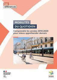 Mobilités du quotidien : Comprendre les années 2010 - 2020 pour mieux appréhender demain